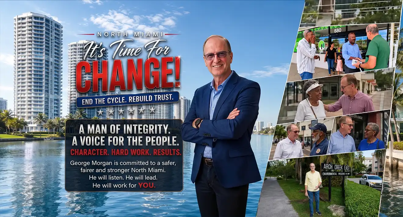 George Morgan standing before the North Miami skyline with the message: It’s Time for Change